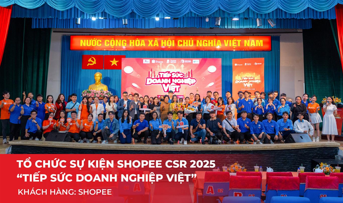 Tổ chức sự kiện Shopee CSR 2025 “Tiếp sức doanh nghiệp Việt”